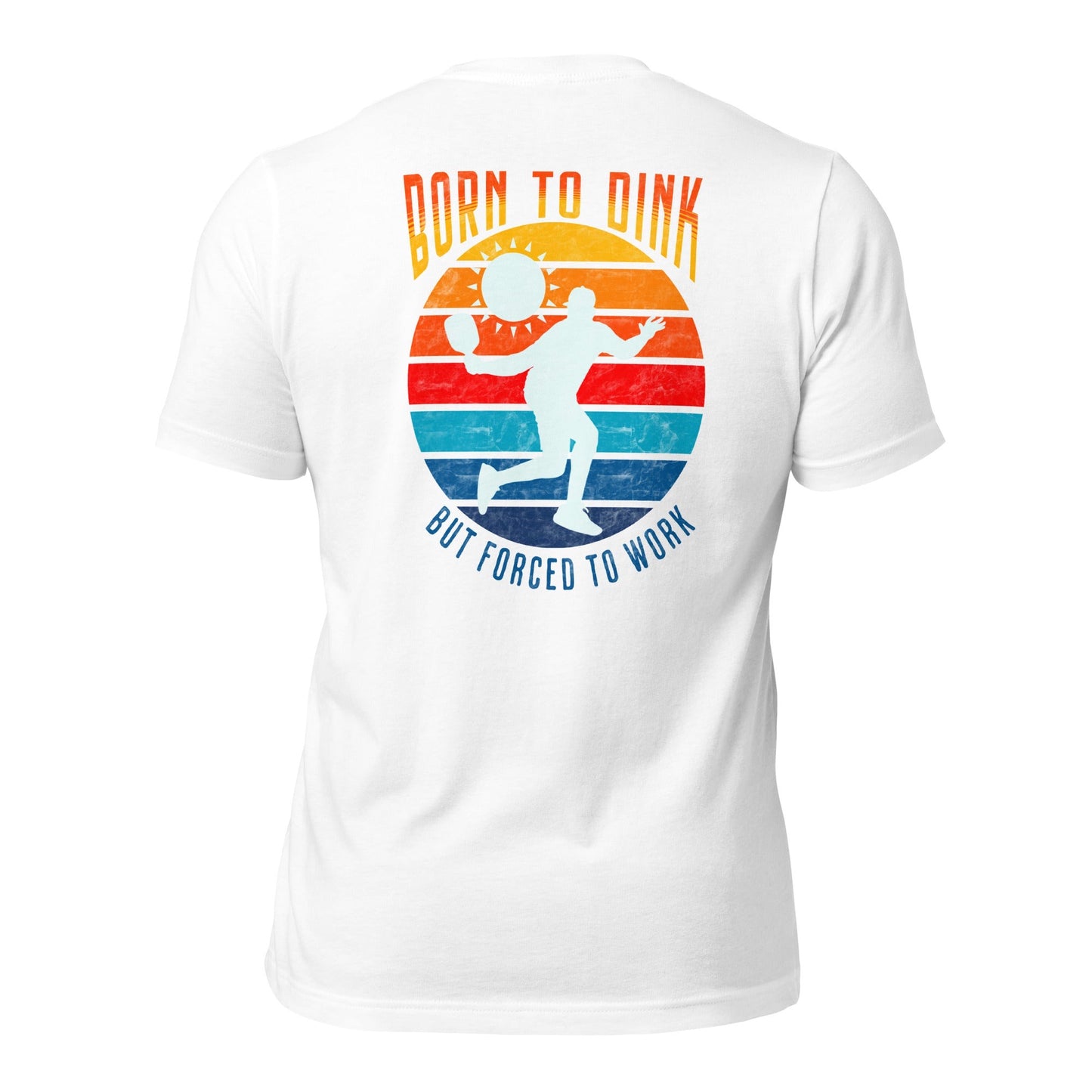 Casual Dinker Pickleball Co, Born to Dink, Unisex T-Shirt, White