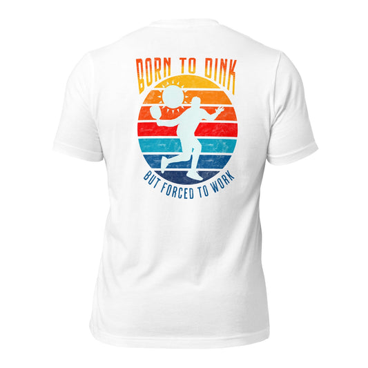 Casual Dinker Pickleball Co, Born to Dink, Unisex T-Shirt, White