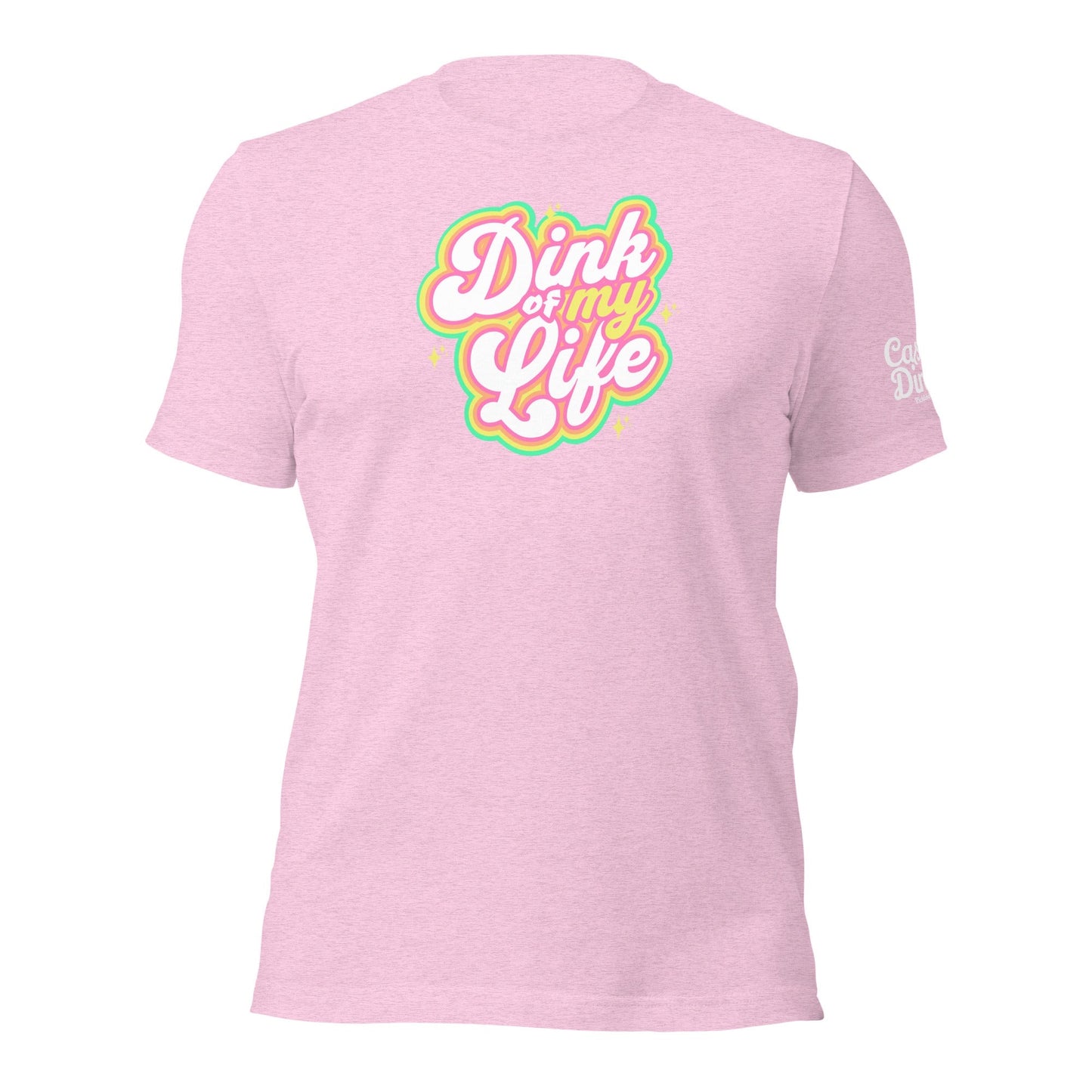 Casual Dinker Pickleball Co, Dink Of My Life, Unisex T-shirt, Pink Heather