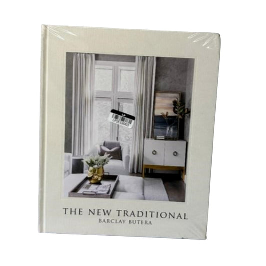 The New Traditional Book, by Barclay Butera - 2022 Hardcover Book