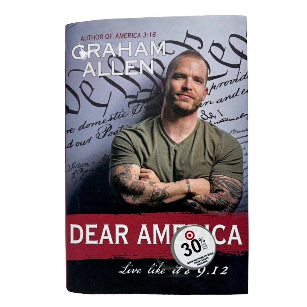 Dear America : Live Like It's 9/12 by Graham Allen - 2021, Hardcover Book